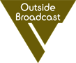 Go To Outside Broadcast